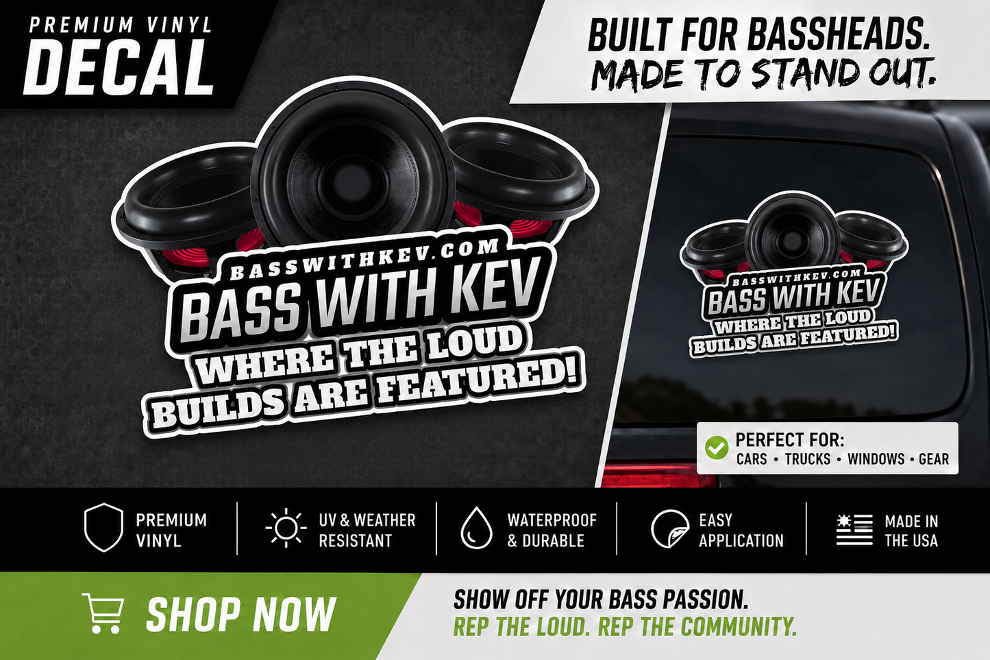 BASSWITHKEV WHERE THE LOUD BUILDS ARE FEATURED LOGO DECAL