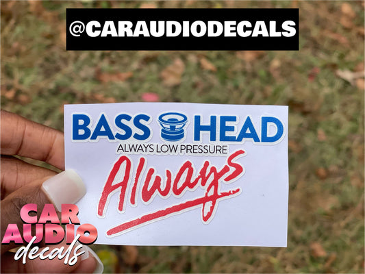 BassHead Always-Basshead Decals-Subwoofer-Car Audio Decals-Car Audio Sticker